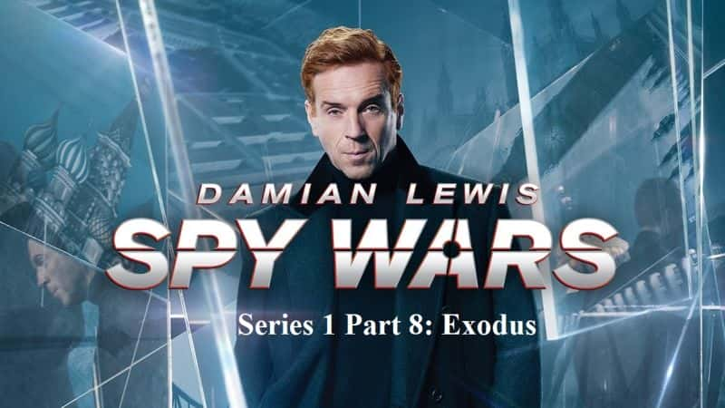 外语原版纪录片《达米安间谍战争系列 1 第 8 部分：出埃及记/Damian Spy Wars Series 1 Part 8: Exodus 》原版无字/外挂字幕 - 纪录片1080P/720P/360P高清标清网盘迅雷下载