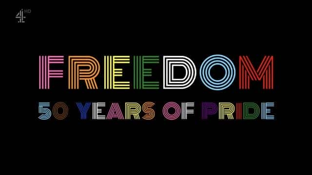 外语原版纪录片《自由：50 年的骄傲/Freedom: 50 Years of Pride 》原版无字/外挂字幕 - 纪录片1080P/720P/360P高清标清网盘迅雷下载