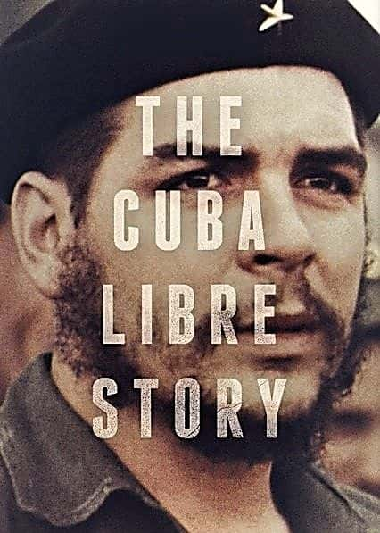 外语原版纪录片《自由古巴的故事：系列 1/The Cuba Libre Story: Series 1 》原版无字/外挂字幕 - 纪录片1080P/720P/360P高清标清网盘迅雷下载