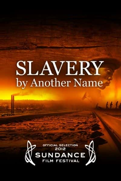 外语原版纪录片《另一个名字的奴隶制（PBS）/Slavery by Another Name (PBS) 》原版无字/外挂字幕 - 纪录片1080P/720P/360P高清标清网盘迅雷下载