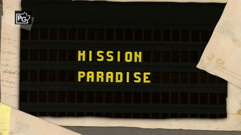 外语原版纪录片《使命乐园/Mission Paradise 》原版无字/外挂字幕 - 纪录片1080P/720P/360P高清标清网盘迅雷下载