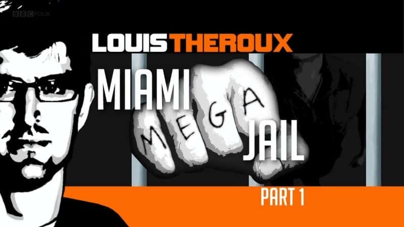 外语原版纪录片《迈阿密超级监狱 (BBC)/Miami Mega-Jail (BBC) 》原版无字/外挂字幕 - 纪录片1080P/720P/360P高清标清网盘迅雷下载