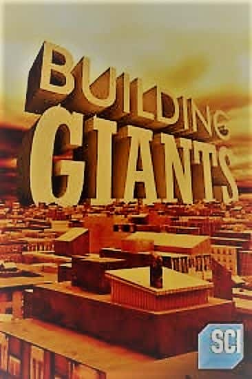 外语原版纪录片《建造巨人：系列 3/Building Giants: Series 3 》原版无字/外挂字幕 - 纪录片1080P/720P/360P高清标清网盘迅雷下载