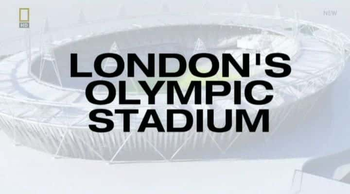 外语原版纪录片《伦敦奥林匹克体育场/Londons Olympic Stadium 》原版无字/外挂字幕 - 纪录片1080P/720P/360P高清标清网盘迅雷下载