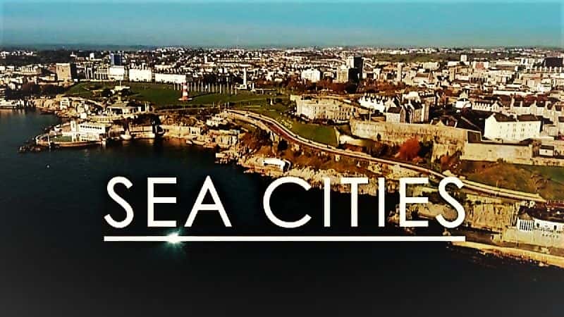 外语原版纪录片《海上城市：系列 2/Sea Cities: Series 2 》原版无字/外挂字幕 - 纪录片1080P/720P/360P高清标清网盘迅雷下载