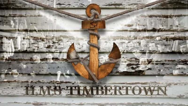 外语原版纪录片《HMS 木材镇/HMS Timbertown 》原版无字/外挂字幕 - 纪录片1080P/720P/360P高清标清网盘迅雷下载
