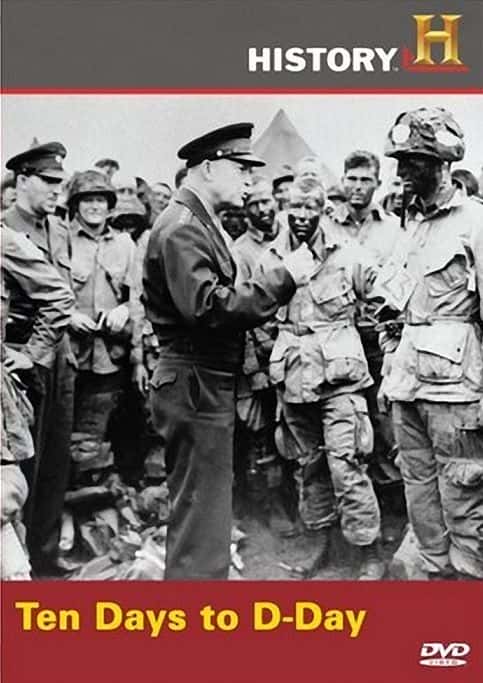 外语原版纪录片《距诺曼底登陆还有十天/Ten Days to D-Day 》原版无字/外挂字幕 - 纪录片1080P/720P/360P高清标清网盘迅雷下载