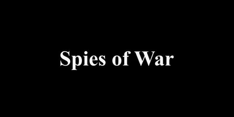 外语原版纪录片《战争间谍：系列 1/Spies of War: Series 1 》原版无字/外挂字幕 - 纪录片1080P/720P/360P高清标清网盘迅雷下载