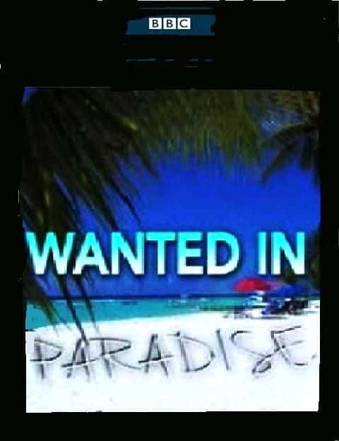 外语原版纪录片《天堂通缉/Wanted in Paradise 》原版无字/外挂字幕 - 纪录片1080P/720P/360P高清标清网盘迅雷下载