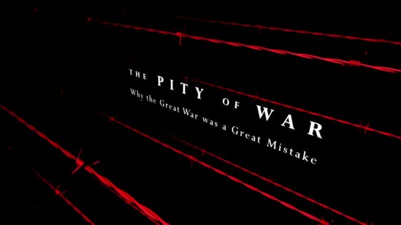 外语原版纪录片《战争的遗憾/The Pity of War 》原版无字/外挂字幕 - 纪录片1080P/720P/360P高清标清网盘迅雷下载