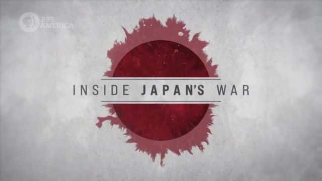 外语原版纪录片《日本战争内部/Inside Japan's War 》原版无字/外挂字幕 - 纪录片1080P/720P/360P高清标清网盘迅雷下载