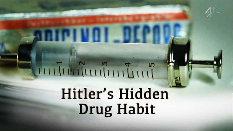 外语原版纪录片《希特勒隐藏的吸毒习惯/Hitlers Hidden Drug Habit 》原版无字/外挂字幕 - 纪录片1080P/720P/360P高清标清网盘迅雷下载