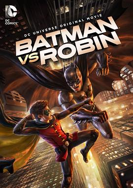 美国电影动作片《蝙蝠侠大战罗宾 Batman vs. Robin》(2015)[1080P][超清][BT下载]