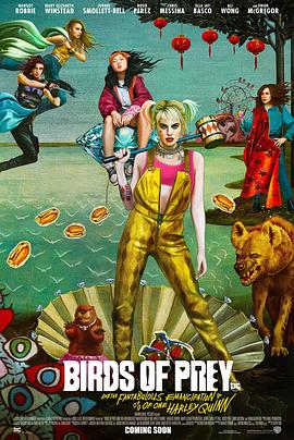 美国电影动作片《哈莉·奎因：猛禽小队 Birds of Prey: And the Fantabulous Emancipation of One Harley Quinn》(2020)[1080P][超清][BT下载]