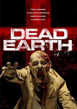 美国电影动作片《死亡土地 Dead Earth》(2020)[1080P][超清][BT下载]