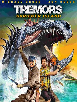 美国电影动作片《异形魔怪：尖叫岛 Tremors: Shrieker Island》(2020)[1080P][超清][BT下载]