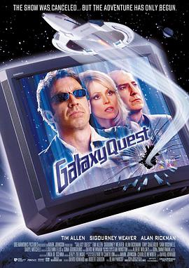 美国电影动作片《惊爆银河系 Galaxy Quest》(1999)[1080P][超清][BT下载]