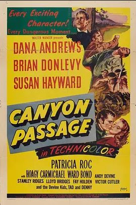 美国电影动作片《峡谷航道 Canyon Passage》(1946)[1080P][超清][BT下载]