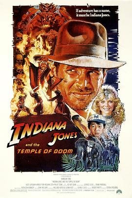 美国电影动作片《夺宝奇兵2：魔域奇兵 Indiana Jones and the Temple of Doom》(1984)[1080P][超清][BT下载]