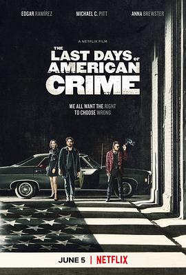 英语电影动作片《美国最后一宗罪案 The Last Days of American Crime》(2020)[1080P][超清][BT下载]