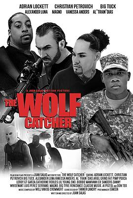 美国电影动作片《捕狼猎手 The Wolf Catcher》(2018)[1080P][超清][BT下载]