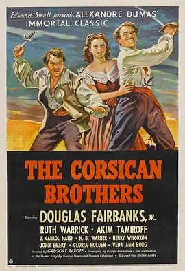 美国电影动作片《科西嘉兄弟 The Corsican Brothers》(1941)[1080P][超清][BT下载]