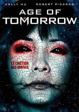 美国电影动作片《明日时代 Age of Tomorrow》(2014)[1080P][超清][BT下载]