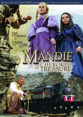 美国电影动作片《曼迪与切诺基宝藏 Mandie and the Cherokee Treasure》(2010)[1080P][超清][BT下载]