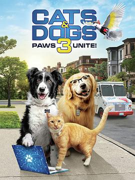 英语电影动作片《猫狗大战3：爪爪集结！ Cats &amp; Dogs 3: Paws Unite!》(2020)[1080P][超清][BT下载]