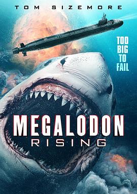 美国电影动作片《巨齿鲨崛起 Megalodon Rising》(2021)[1080P][超清][BT下载]