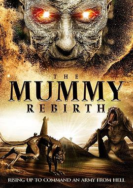 美国电影动作片《木乃伊复活 The Mummy Rebirth》(2019)[1080P][超清][BT下载]