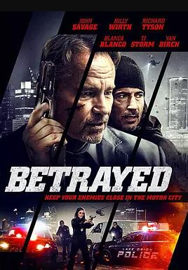 美国电影动作片《背叛 Betrayed》(2018)[1080P][超清][BT下载]