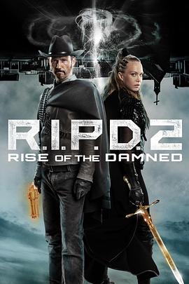 美国电影喜剧片《冥界警局2：咒灵崛起 R.I.P.D. 2: Rise of the Damned》(2022)[1080P][超清][BT下载]