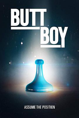 美国电影喜剧片《Butt Boy》(2019)[1080P][超清][BT下载]