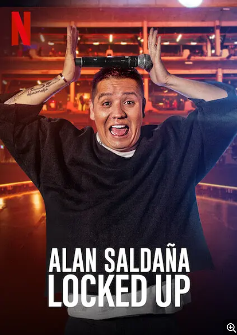 墨西哥电影喜剧片《艾伦萨尔达纳：你我的小框框 Alan Saldaña: Locked Up》(2021)[1080P][超清][BT下载]