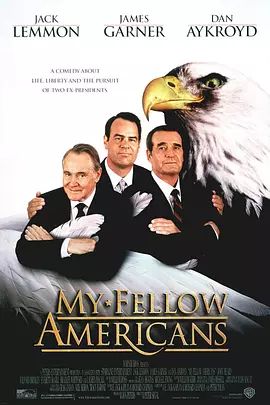 美国电影喜剧片《总统拍挡 My Fellow Americans》(1996)[1080P][超清][BT下载]