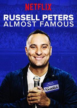 美国电影喜剧片《拉塞尔·皮特斯：即将成名 Russell Peters: Almost Famous》(2016)[1080P][超清][BT下载]