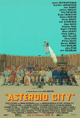 美国电影喜剧片《小行星城 Asteroid City》(2023)[1080P][超清][BT下载]