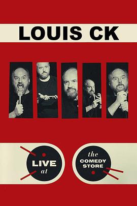 美国电影喜剧片《路易·C·K：喜剧小铺现演 Louis C.K.: Live at the Comedy Store》(2015)[1080P][超清][BT下载]