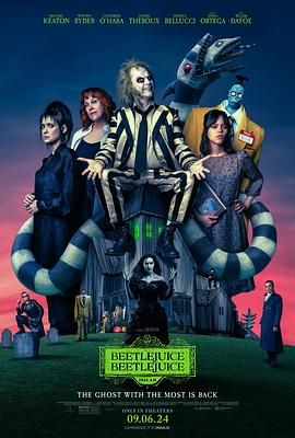 美国电影喜剧片《怪奇大法师 Beetlejuice Beetlejuice》(2024)[1080P][超清][BT下载]