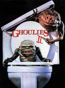 美国电影喜剧片《马桶妖怪2 Ghoulies II》(1988)[1080P][超清][BT下载]