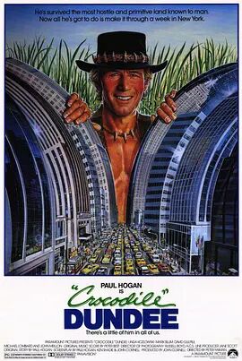 美国电影喜剧片《鳄鱼邓迪1 Crocodile Dundee》(1986)[1080P][超清][BT下载]