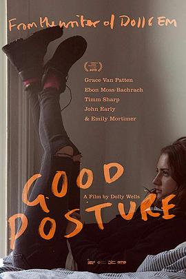 美国电影喜剧片《好姿态 Good Posture》(2019)[1080P][超清][BT下载]