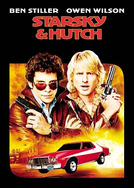 美国电影喜剧片《警界双雄 Starsky &amp; Hutch》(2004)[1080P][超清][BT下载]