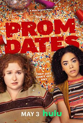 美国电影喜剧片《脱单舞会 Prom Dates》(2024)[1080P][超清][BT下载]