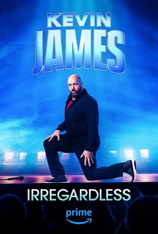 美国电影喜剧片《凯文·詹姆斯：管他三七二十一 Kevin James: Irregardless》(2024)[1080P][超清][BT下载]