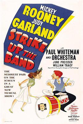 美国电影喜剧片《笙歌喧腾 Strike Up the Band》(1940)[1080P][超清][BT下载]