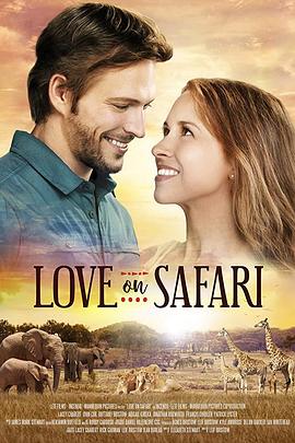 加拿大电影喜剧片《爱在旅途 Love on Safari》(2018)[1080P][超清][BT下载]