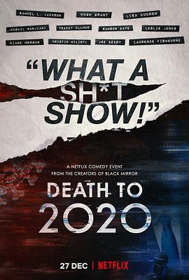 美国电影喜剧片《2020去死 Death to 2020》(2020)[1080P][超清][BT下载]