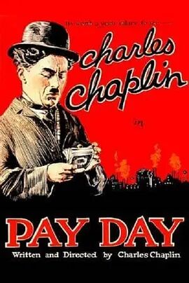 美国电影喜剧片《发薪日 Pay Day》(1922)[1080P][超清][BT下载]